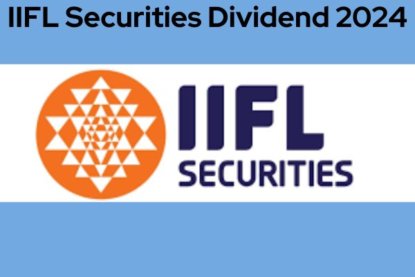 iifl securities dividend 2024 and iifl securities share price target