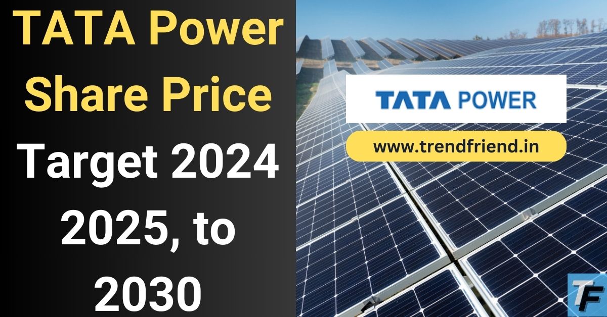 Tata power share price target 2024, 2025, to 2030