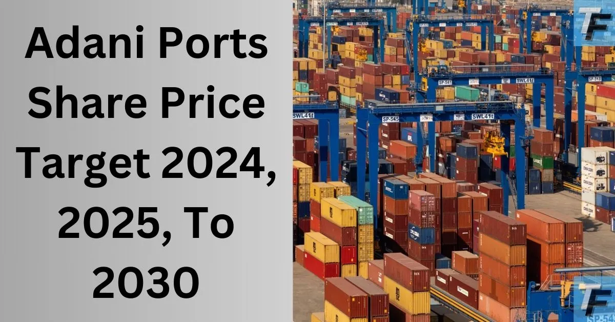 adani ports share price target 2024, 2025, to 2030