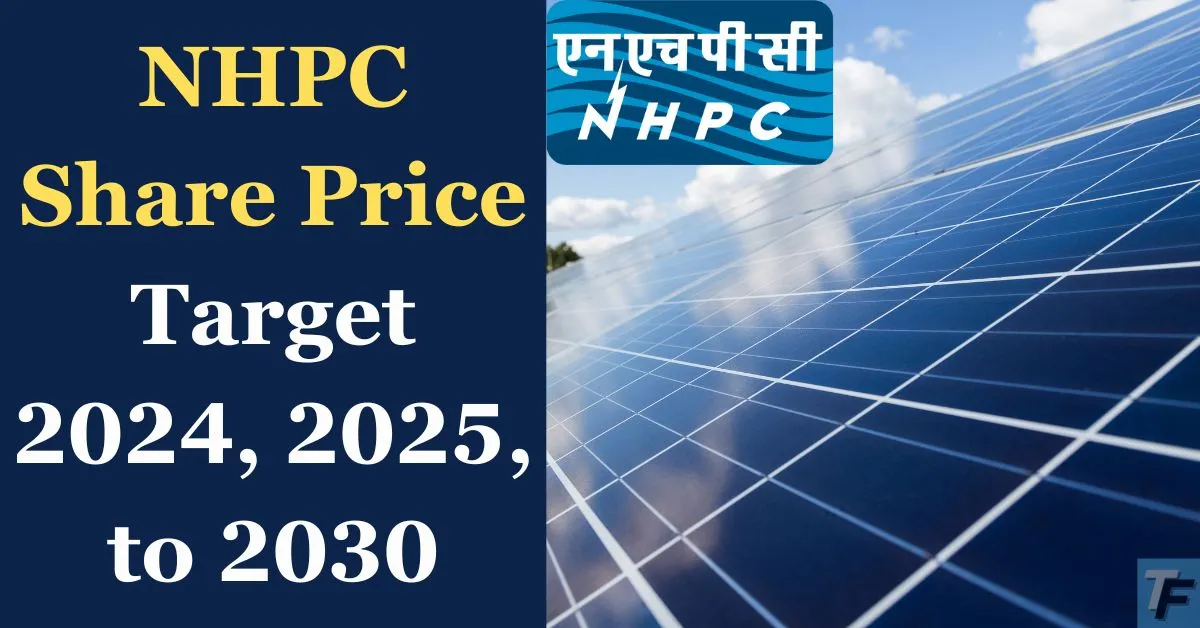 nhpc share price target 2024, 2025, to 2030