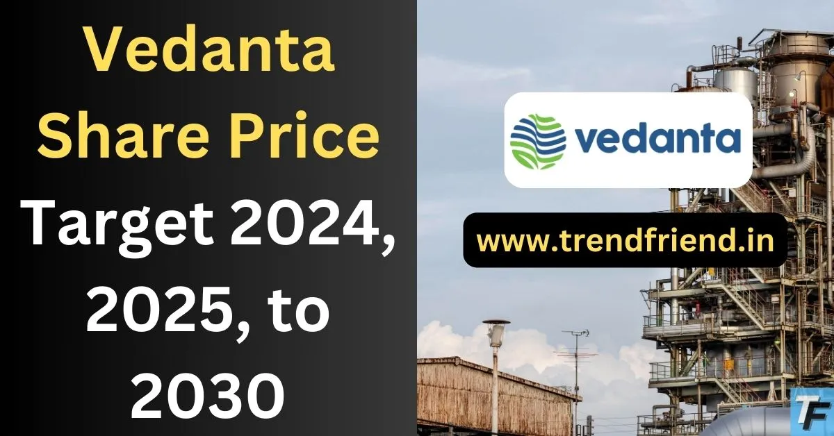 vedanta share price target 2024, 2025, to 2030