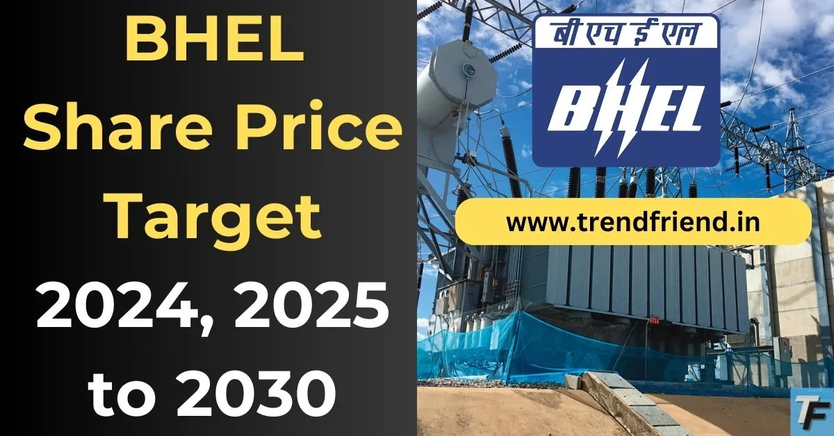 BHEL Share Price Target 2024 to 2030