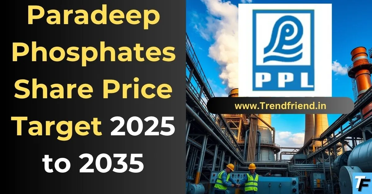 Paradeep Phosphates Share Price Target
